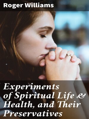 cover image of Experiments of Spiritual Life & Health, and Their Preservatives